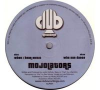 Who Can Dance / When I Hear Music - Mojolators 12"