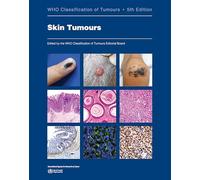 WHO Classification of Skin Tumours 5th edition