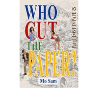 Who Cut The Paper?: Part One: Lost In Papers