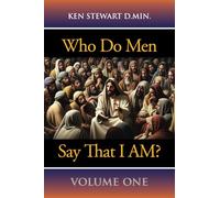 Who Do Men Say That I AM?