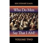 Who Do Men Say That I AM?