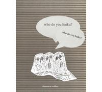 who do you haiku?