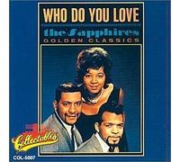 Who Do You Love by Sapphires (1994) Audio CD