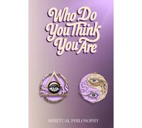 WHO DO YOU THINK YOU ARE