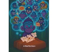 Who Do You Want To Be Today?: A MonTiki Coloring Book