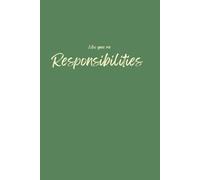 Who gave me responsibilities?: Funny Witty Gift Notebook Journal for Work Friends and Family