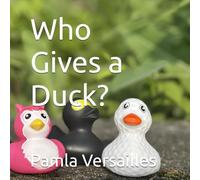 Who Gives a Duck?