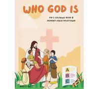 Who God is: Kids coloring book & memory verse devotional (Who God Is Alphabet Coloring Book Devotional)