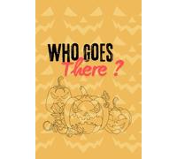 Who Goes There ?: Halloween Spooky Ghost Notebooks for School Work, Dark Academia Office Supplies Gifts for Women Men | 145 Lined Pages 6x9 Inch | 145 Lined Pages