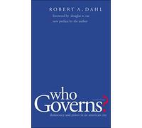 Who Governs?: Democracy and Power in the American City (Yale Studies in Political Science)