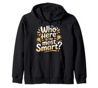 Who Here Is The Most Smart - Sudadera con Capucha