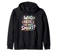 Who Here Is The Most Smart - Sudadera con Capucha