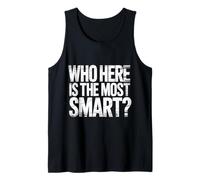 Who Here Is The Most Smart Teacher Sarcasm Student Joke |- Camiseta sin Mangas