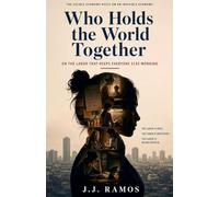 Who Holds the World Together: On the Labor That Keeps Everyone Else Working