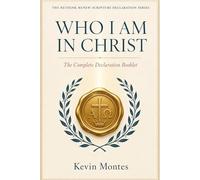 Who I Am in Christ: The Complete Declaration Booklet (The Rethink Renew Scripture Declaration Series)