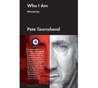 WHO I AM. MEMORIAS: Memorias de Pete Townshend (Cultura Popular)