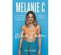 Who I Am: My Story THE SUNDAY TIMES BESTSELLER