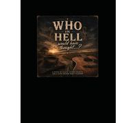 Who in Hell would have thougt?