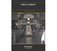 WHO IS A PRIEST?