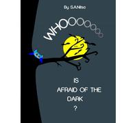 who is afraid of the dark?