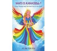 Who is Annabell?: A Short Fantasy Story Young Adults (2) (Annabell's Search for the Holism)