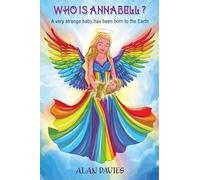 Who is Annabell?: A Short Fantasy Story Young Adults (2) (Annabell's Search for the Holism)
