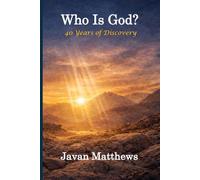 Who Is God?: 40 Years of Discovery