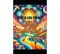 Who Is God The All?: From An Energetic Aligner Perspective