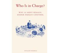 Who Is in Charge?: Why AI Must Remain Under Human Control