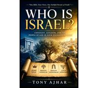 Who is Israel?: Covenant, Kingdom, and the People of God in Four Evangelical Views