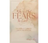 Who is it that Fears the Lord? (Sacred Questions from the Psalms)