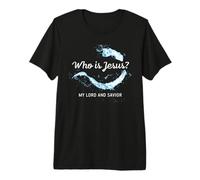 Who is Jesus? My Lord & Savior - Christian Faith Baptism Camiseta Premium