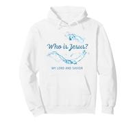 Who is Jesus? My Lord & Savior - Christian Faith Baptism Sudadera con Capucha