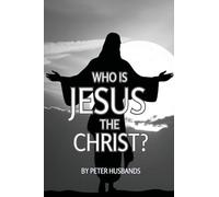 Who is Jesus the Christ?