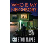 Who Is My Neighbor?: A Tension-Filled Christian Thriller: 7 (Signs of Life)