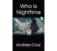 Who is Nighttime: Stories beyond the Threshold