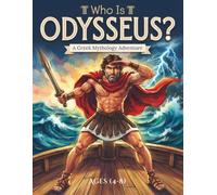 Who is Odysseus?: A Greek Mythology Adventure for Kids Ages 4-8