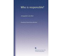 Who is Responsible? Armageddon and After!