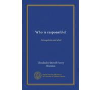 Who is responsible?: Armageddon and after!