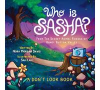 Who is Sasha?: From the Secret Animal Friends of Honey Button Valley