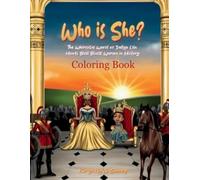Who Is She? Coloring Book: Color with Indigo: Bold Black Women Who Inspire (Color with Indigo! Calming illustrations that spark love, joy & creativity. Perfect for Stress Relief for all ages.)