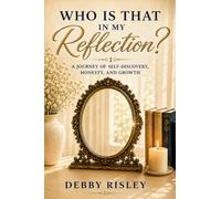 Who Is That In My Reflection