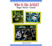 Who Is the Artist? Degas, Renoir, Cassatt (DVD) 2005c [USA]