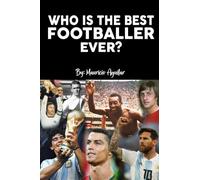 Who is the Best Footballer Ever?