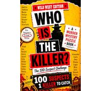 Who Is The Killer?: A Wild West Murder Mystery Puzzle Book For Teens and Adults