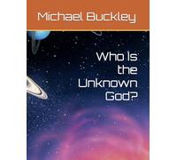 Who Is the Unknown God?