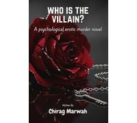 Who is the Villain?: A psychological erotic murder novel