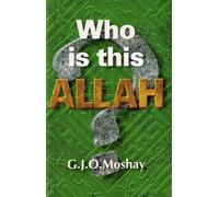 Who is this Allah?