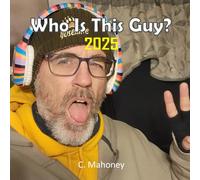 Who Is This Guy?: 2025