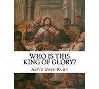 Who is this King of Glory?: A Critical Study of the Christos-Messiah Tradition